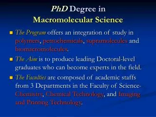 PhD Degree in Macromolecular Science
