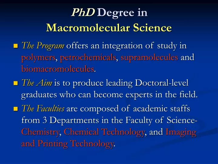 phd degree in macromolecular science