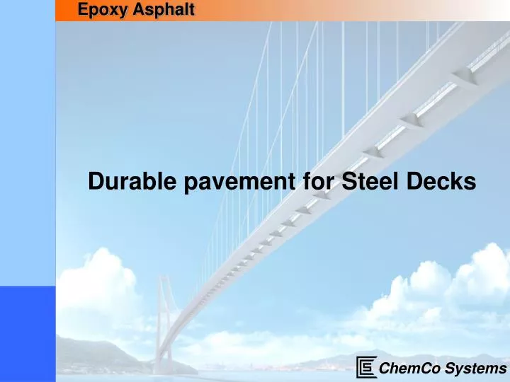 durable pavement for steel decks