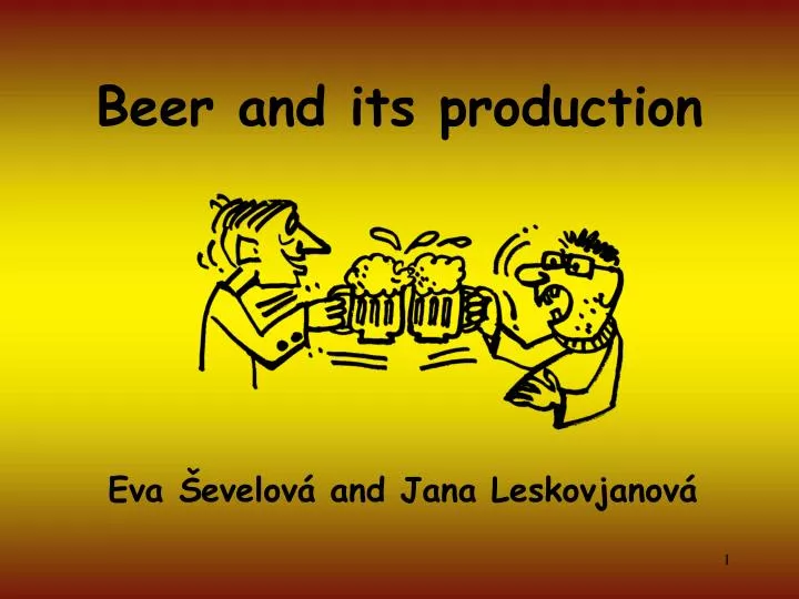 beer and its production