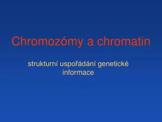 chromoz my a chromatin