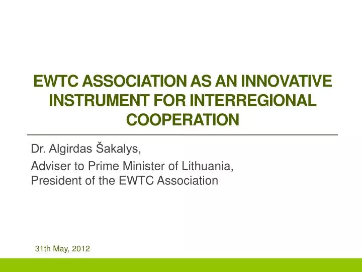 ewtc association as an innovative instrument for interregional cooperation