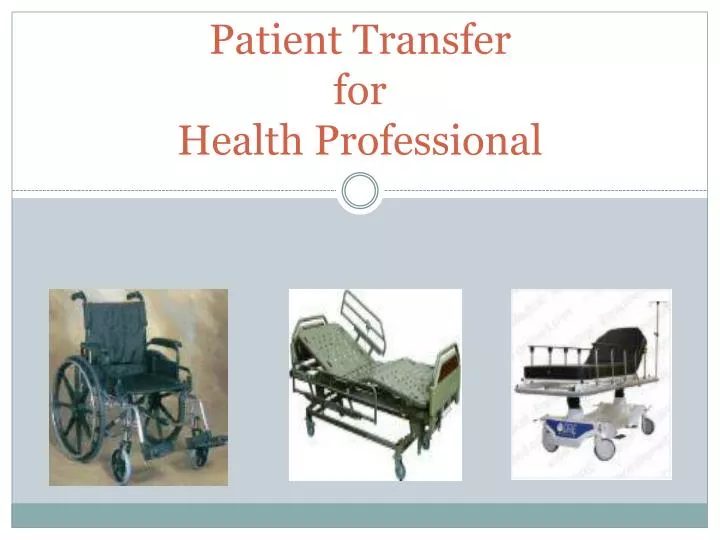 patient transfer for health professional