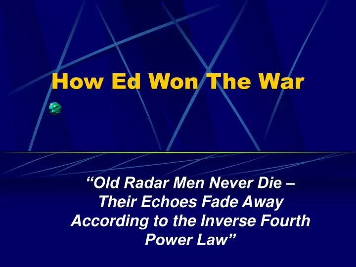 how ed won the war