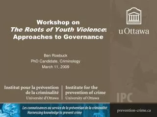 Workshop on The Roots of Youth Violence : Approaches to Governance