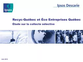 Recyc-Québec et Éco Entreprises Québec Étude sur la collecte sélective