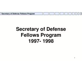 Secretary of Defense Fellows Program 1997- 1998