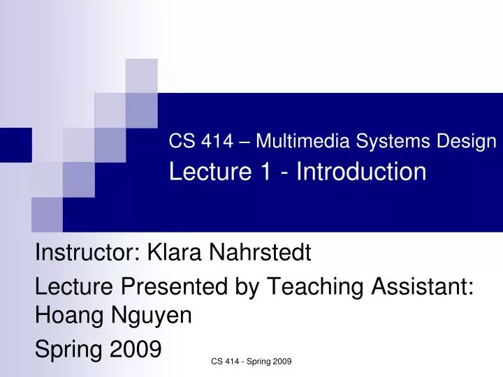 cs 414 multimedia systems design lecture 1 introduction