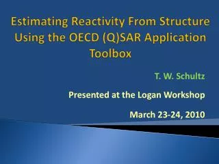 Estimating Reactivity From Structure Using the OECD (Q)SAR Application Toolbox