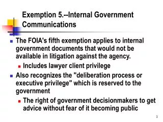Exemption 5.--Internal Government Communications