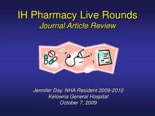 IH Pharmacy Live Rounds Journal Article Review