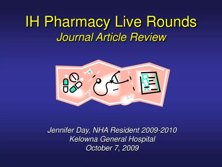 ih pharmacy live rounds journal article review