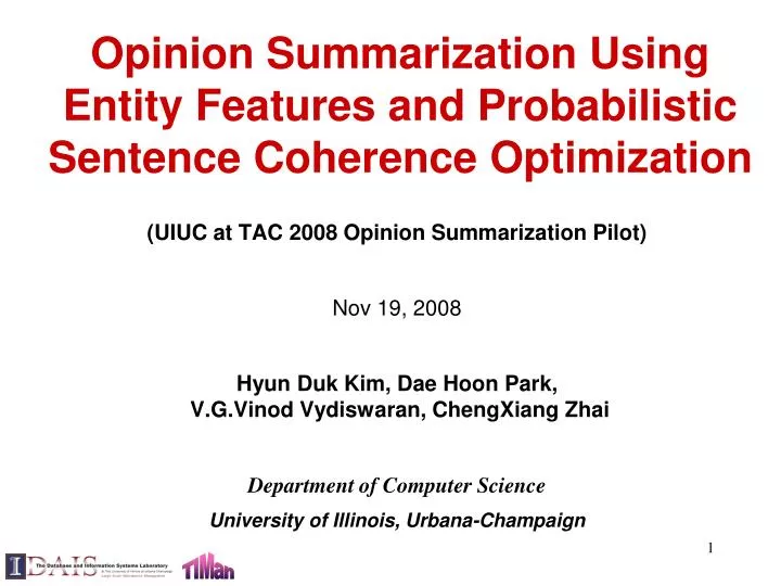 opinion summarization using entity features and probabilistic sentence coherence optimization