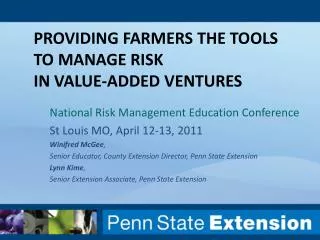 Providing Farmers the Tools to Manage Risk in Value-Added VENTURES