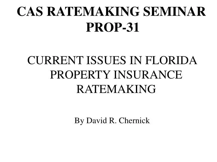 cas ratemaking seminar prop 31
