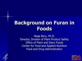Background on Furan in Foods