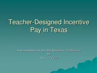 Teacher-Designed Incentive Pay in Texas