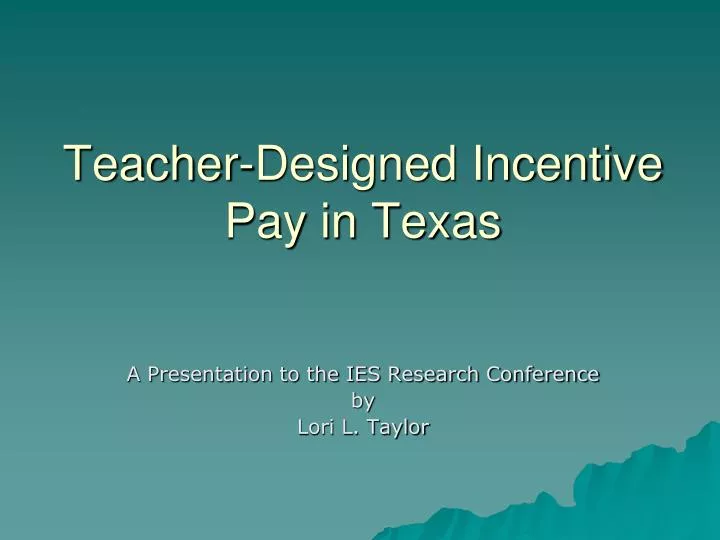 teacher designed incentive pay in texas