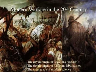 Modern Warfare in the 20 th Century
