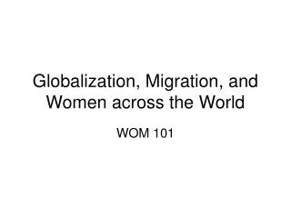 Globalization, Migration, and Women across the World