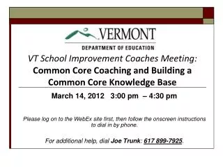 VT School Improvement Coaches Meeting: Common Core Coaching and Building a Common Core Knowledge Base