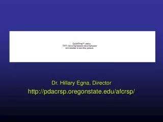Dr. Hillary Egna, Director http://pdacrsp.oregonstate.edu/afcrsp/