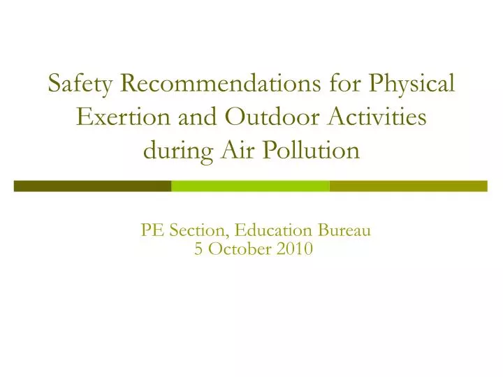 safety recommendations for physical exertion and outdoor activities during air pollution
