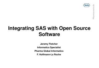 Integrating SAS with Open Source Software