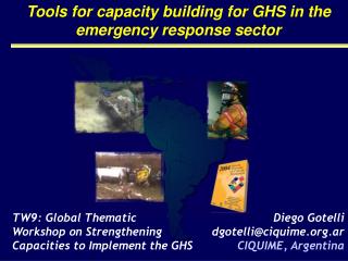 Tools for capacity building for GHS in the emergency response sector