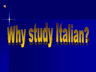 Why study Italian?