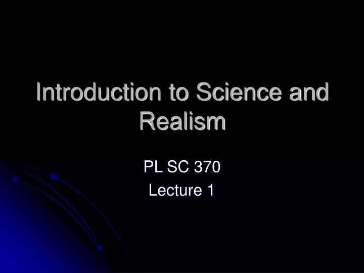 introduction to science and realism