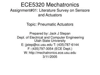 ECE5320 Mechatronics Assignment#01: Literature Survey on Sensore and Actuators Topic: Pneumatic Actuators