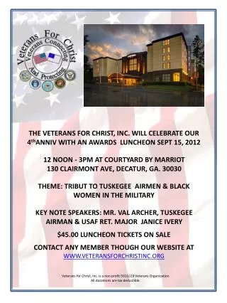 THE VETERANS FOR CHRIST, INC. WILL CELEBRATE OUR 4 th ANNIV WITH AN AWARDS LUNCHEON SEPT 15, 2012