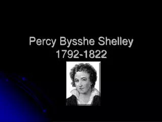 Percy Bysshe Shelley 1792-1822