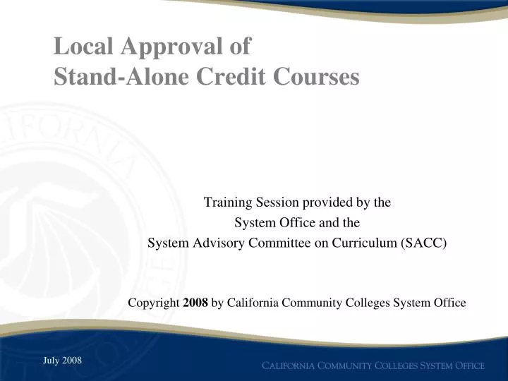 local approval of stand alone credit courses