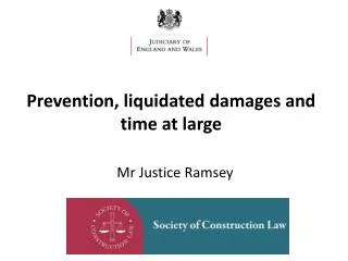 Prevention, liquidated damages and time at large