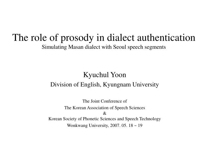the role of prosody in dialect authentication simulating masan dialect with seoul speech segments