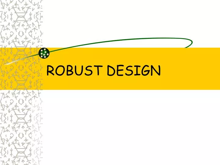 robust design
