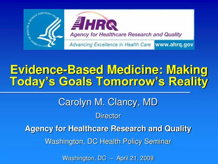 evidence based medicine making today s goals tomorrow s reality