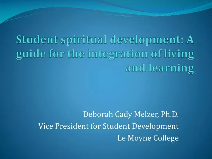 student spiritual development a guide for the integration of living and learning