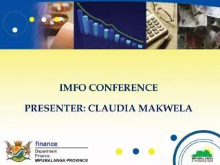 IMFO CONFERENCE PRESENTER: CLAUDIA MAKWELA