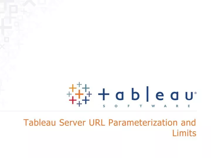 tableau server url parameterization and limits