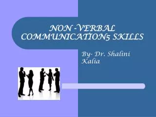NON -VERBAL COMMUNICATION5 SKILLS