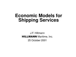 Economic Models for Shipping Services