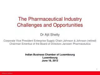 The Pharmaceutical Industry Challenges and Opportunities