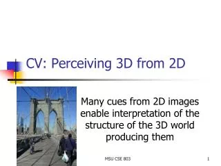 CV: Perceiving 3D from 2D