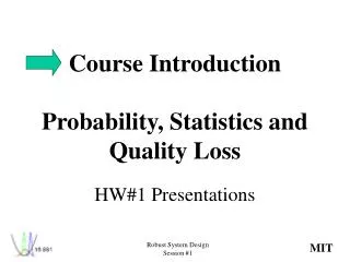 Course Introduction Probability, Statistics and Quality Loss