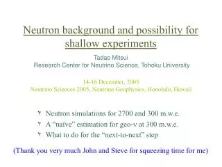 Neutron background and possibility for shallow experiments