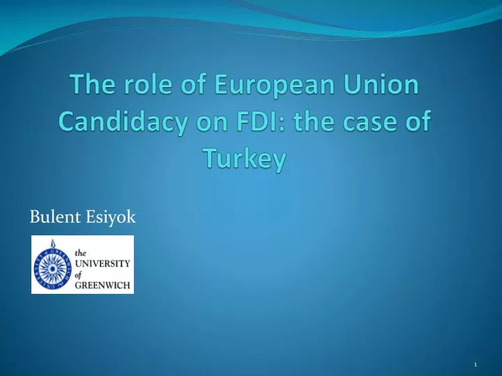 the role of european union candidacy on fdi the case of turkey