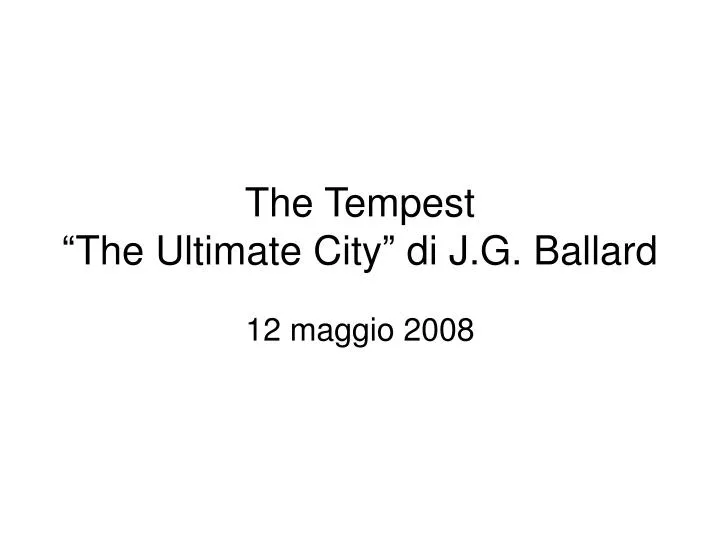 the tempest the ultimate city di j g ballard